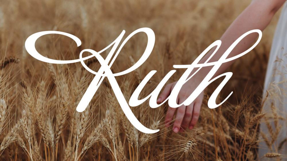 Ruth: Gleaning God’s Provision and Purpose | Week 3 Image