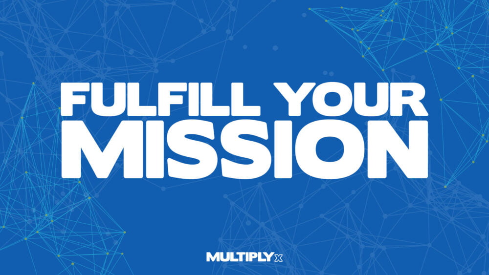 Fulfill Your Mission Image