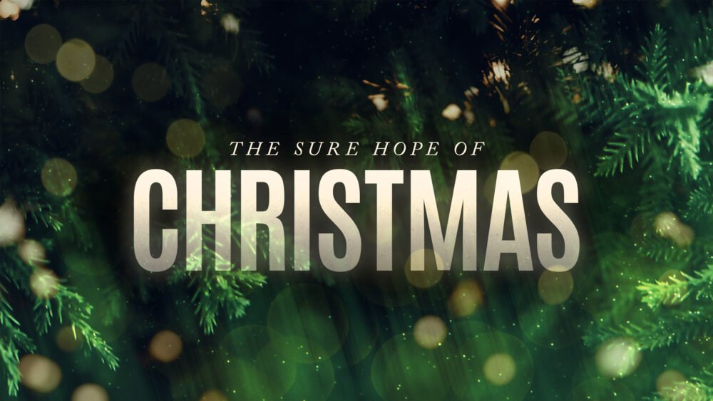 The Sure Hope of Christmas Image