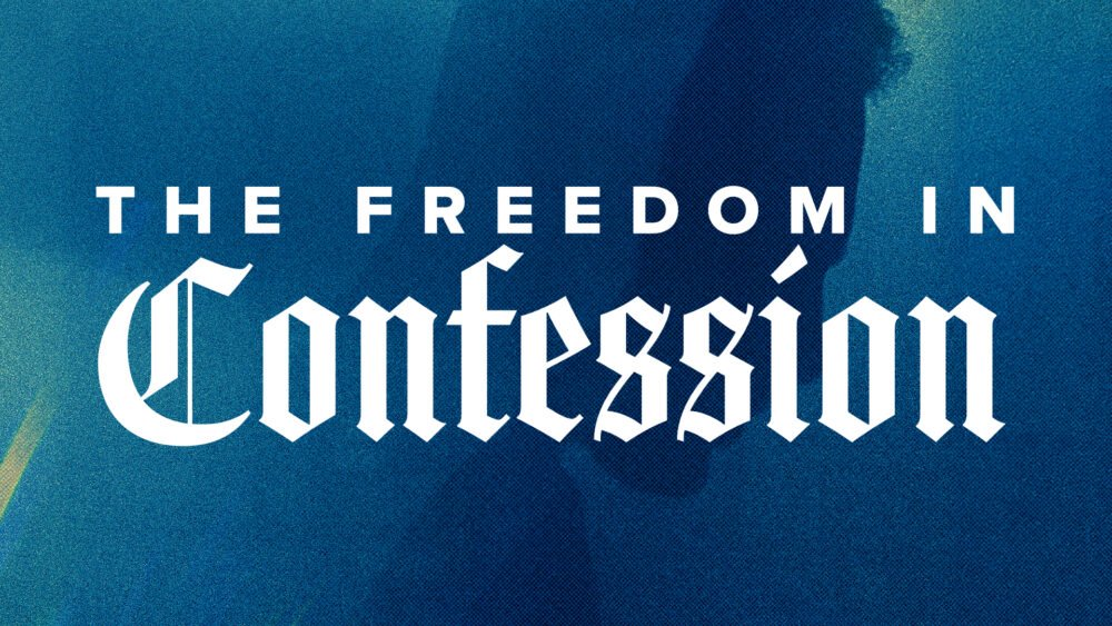 The Freedom In Confession Image