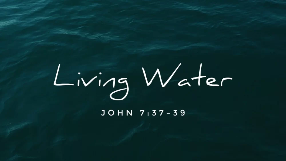 Living Waters | John 7:37-39 Image